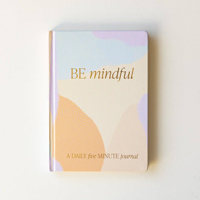 Be Mindful: A Daily 5 Minute Journal.  
