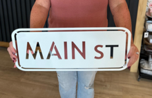 Load image into Gallery viewer, Main Street Powder Coated Sign | 18"