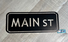 Load image into Gallery viewer, Main St metal sign in black