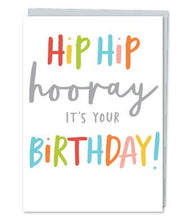 Load image into Gallery viewer, &quot;Hip, Hip Hooray, It&#39;s Your Birthday.&quot; Birthday Card
