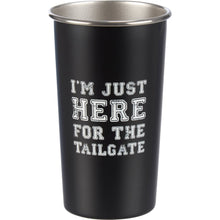 Load image into Gallery viewer, I&#39;m Just Here For The Tailgate Tumbler
