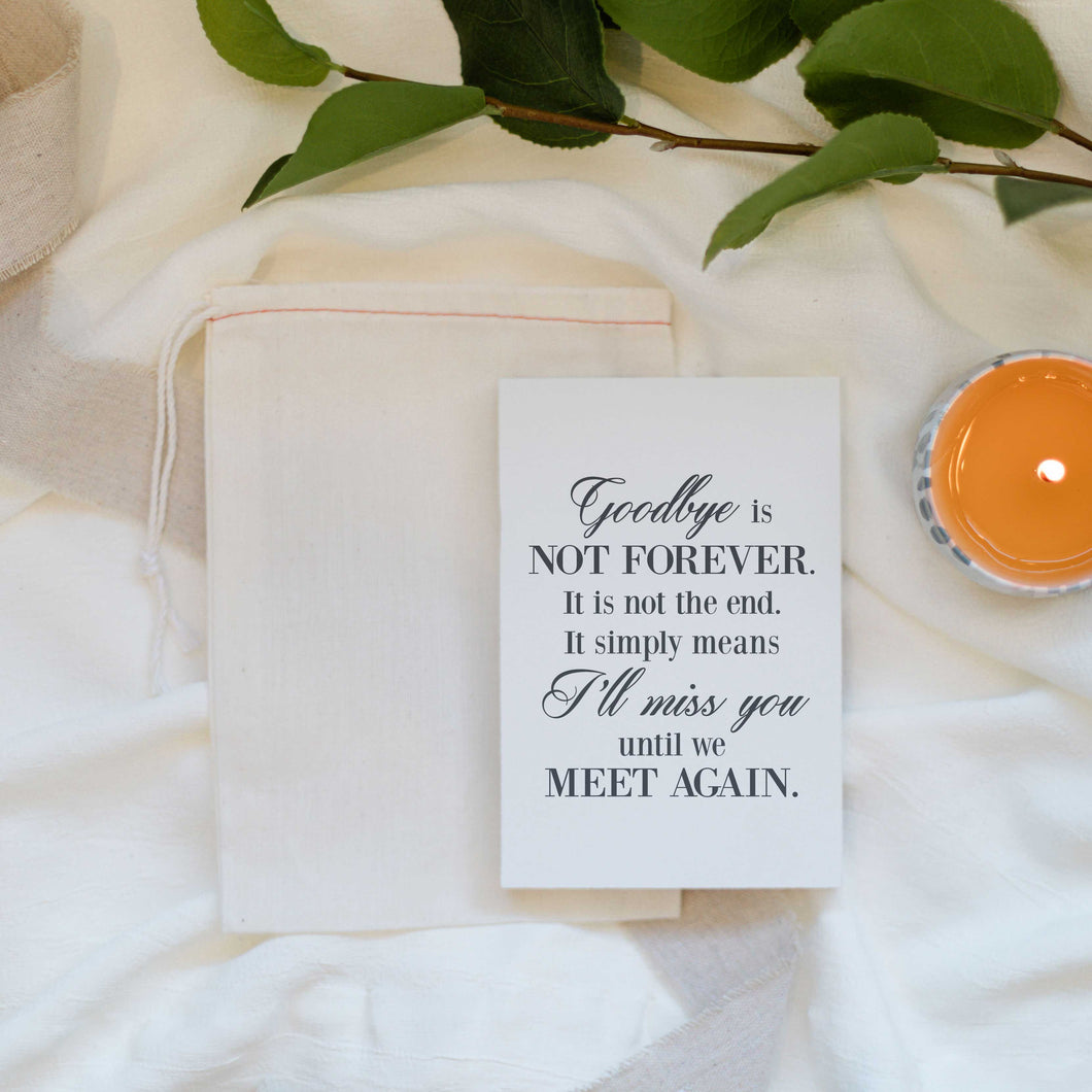 Goodbye Is Not Forever, Bereavement Gift, Gift, Wooden Sign
