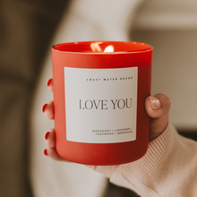 Load image into Gallery viewer, Love You 15 oz Soy Candle
