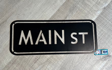 Load image into Gallery viewer, Main St metal sign in black
