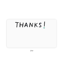 Load image into Gallery viewer, Front of white notecard, says Thanks! in black with a cute blue smiley face as the dot in the exclamation point. 
