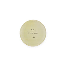 Load image into Gallery viewer, PS I Love You Mini Round Decoupage Plate - 4"

