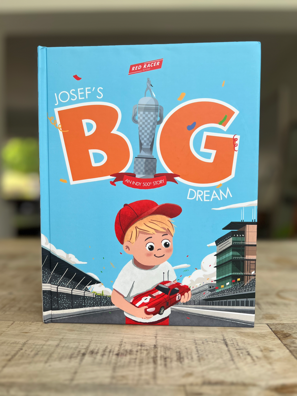 Josef's BIG Dream: An INDY 500 Story - Hardcover Kids Book