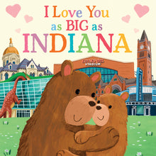 Load image into Gallery viewer, I Love You as Big as Indiana (BB)
