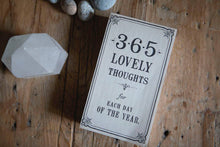 Load image into Gallery viewer, 365 Lovely Thoughts for Each Day of the Year
