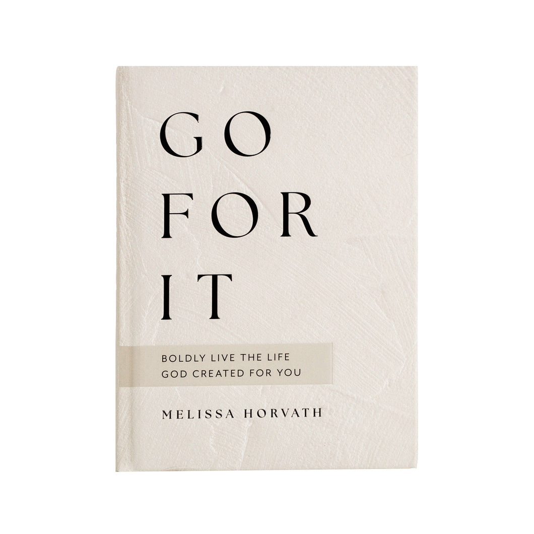 Go For It, 90 devotions to live the life God created for you book