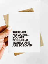 Load image into Gallery viewer, There Are No Words Card for Loss Bereavement Card Sympathy
